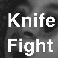 Knife Fight Prod.ApolloYoung