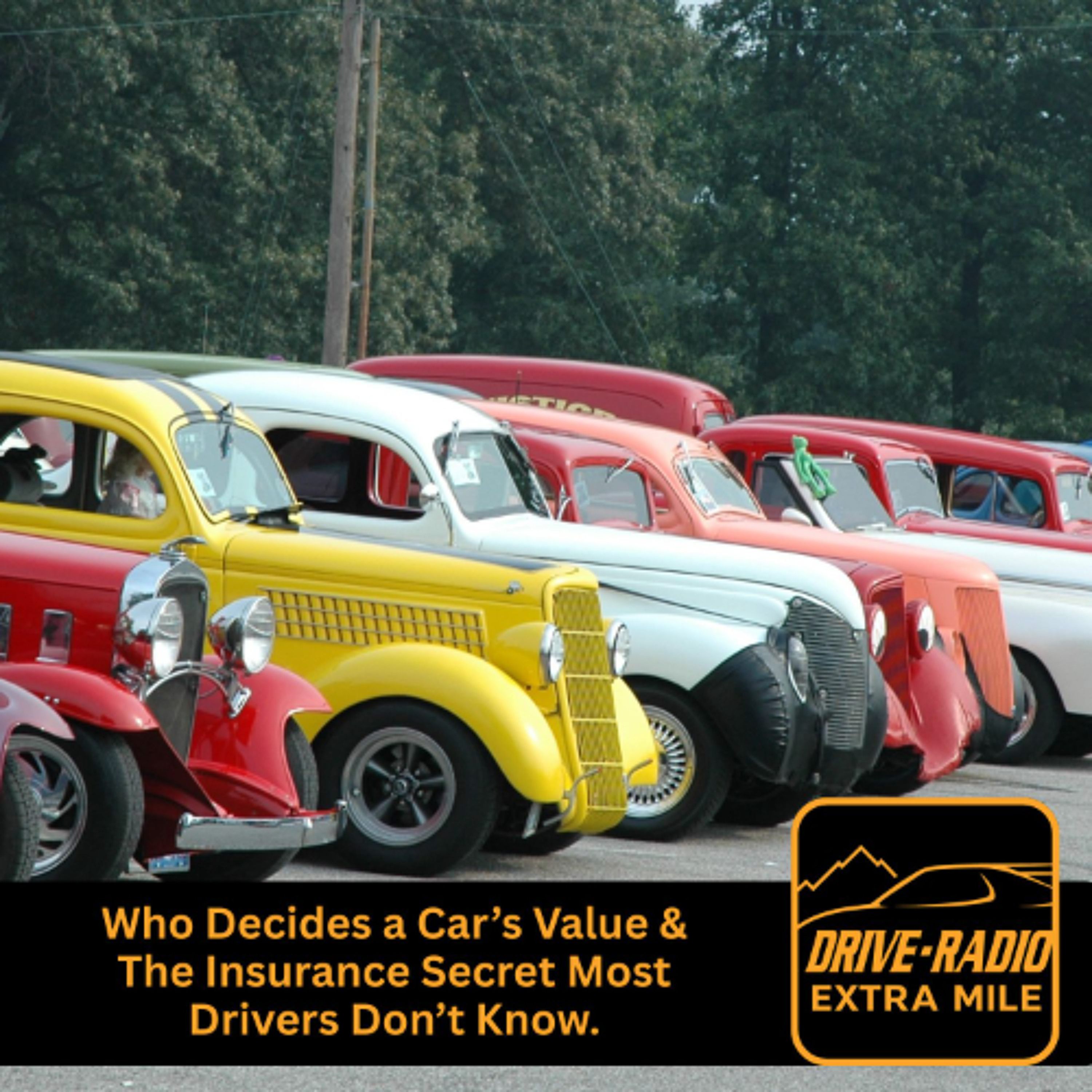 - THE EXTRA MILE: Who Decides a Car’s Value & The Insurance Secret Most Drivers Don’t Know. 4-25-26 episode artwork