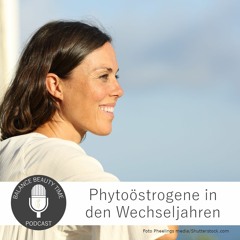 Phytoöstrogene in den Wechseljahren: Interview mit Silke Uhlendahl
