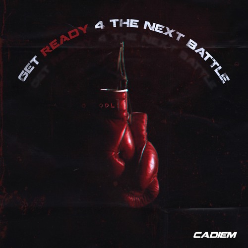 Get Ready 4 The Next Battle By Cadiem Get Ready 4 The Next Battle By Cadiem