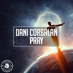 Dani Corbalan - Pray (Extended Mix)