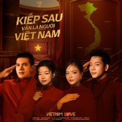 Kiếp Sau Vẫn Là Người Việt Nam (feat. Thu Huyền) [HungNgo Remix]