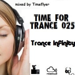 Time for Trance 025 - Trance Infinity