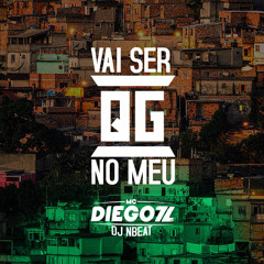 MC DIEGO 7L - VAI SER NO MEU QG - DJ NBEAT