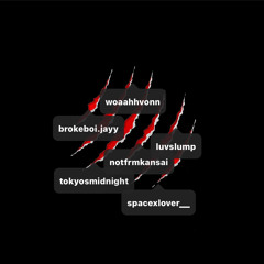 roccstvr clique cypher (brokeboi j+yo von chill+tokyosmidnight +yvngkansai+luvslump+spacexluv)