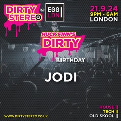 Jodi @ Dirty Stereo Hucks Birthday @ Dirty Stereo Hucks Birthday @  Egg London 21st September 2024
