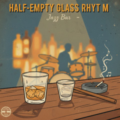Half-Empty Glass Rhythm - Jazz Music | Relaxing and Calming | FreeDL - CCBY