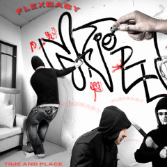 FlexBaby - Time And Place (Official Audio)