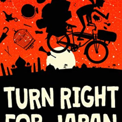 FREE EBOOK 🖋️ Turn Right For Japan: Cycling the Silk Road to the Orient by  Steve An