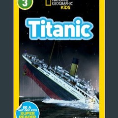 EBOOK #pdf 📖 National Geographic Readers: Titanic PDF - KINDLE - EPUB - MOBI