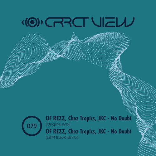 OF REZZ, Chez Tropics, JKC - No Doubt (Lil'M & Jok Remix)