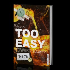 Edward Joseph- Too Easy (Original Mix)