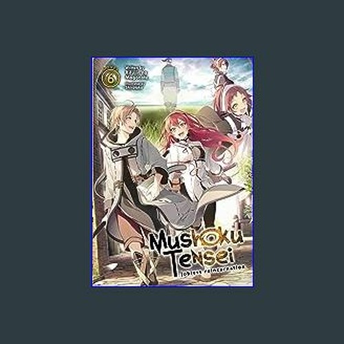 Stream #^Ebook 📖 Mushoku Tensei: Jobless Reincarnation (Light