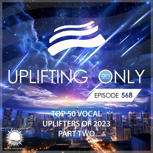 Uplifting Only 568 [No Talking] (Ori's Top 50 Vocal Uplifters of 2023 - Part 2) (Dec 28, 2023)