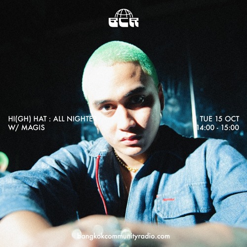 Hi(gh) Hat: All Nighter w/ Magis - 15th October 2024