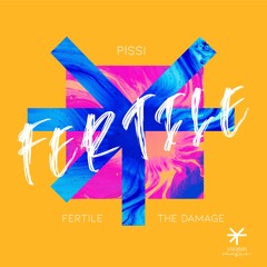 PISSI - Fertile (Original Mix)