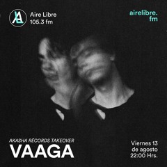 Radio Show 003 · Vaaga At Aire Libre (105.3 FM)