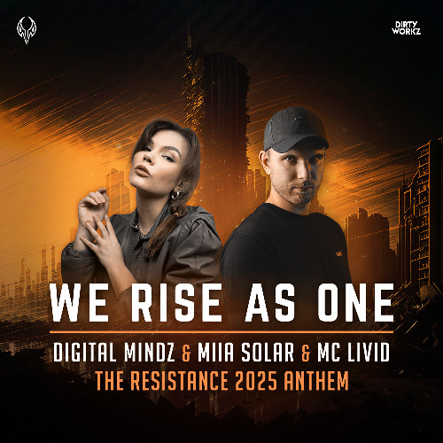Digital Mindz & Miia Solar & MC Livid - We Rise As One (The Resistance 2025 Anthem)