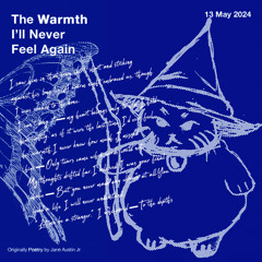 the warmth i'll never feel again (poem)
