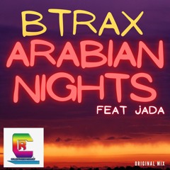 Btrax - Arabian Nights Ft. Jada ( out now on Juno Beatport Amazon , and all platforms) )