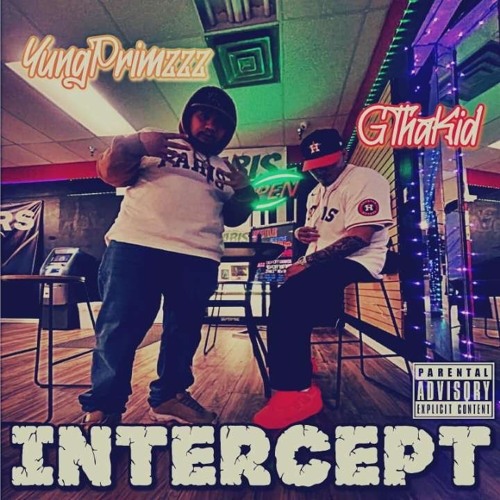 GThaKid - INTERCEPT t Ft.YungPrimzz Mix by.Suge-G