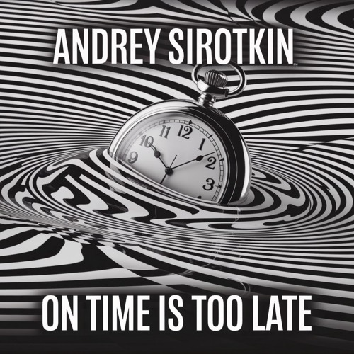 On Time Is Too Late