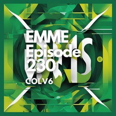 EMME Episode 230 - Playlist by COLV6