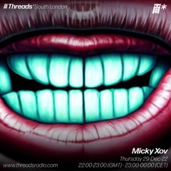 MICKY XOV (*South London) 29-Dec-22 | Threads