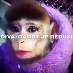 Diva (Daddy JP Redux)
