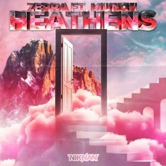Zeppa X Munch - Heathens  [FREE DOWNLOAD]