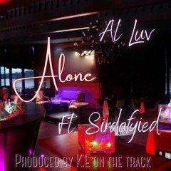 Alone ft. Sirdafyied