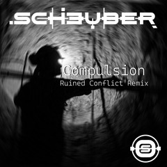 Compulsion (Ruined Conflict Remix)
