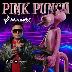 PINK PUNCH - MAINOX DJ 2023.WAV