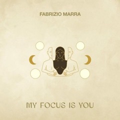 Fabrizio Marra - My Focus Is You