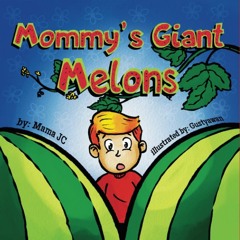 ✔Read⚡️ Mommy's Giant Melons: A Hilarious Adult Humor Book For Those Who Love Big Melons