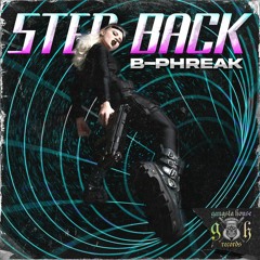 B-PHREAK - Step Back