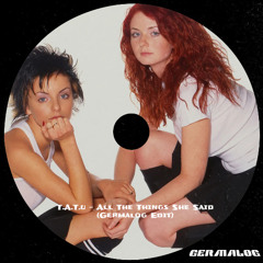 t.A.T.u. - All The Things She Said [Germalog Edit]