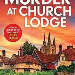 =$ Murder at Church Lodge: A completely gripping British cozy mystery (Maisie Cooper Mysteries)