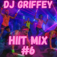 HIIT Mix #6 (2025) - DJ Griffey