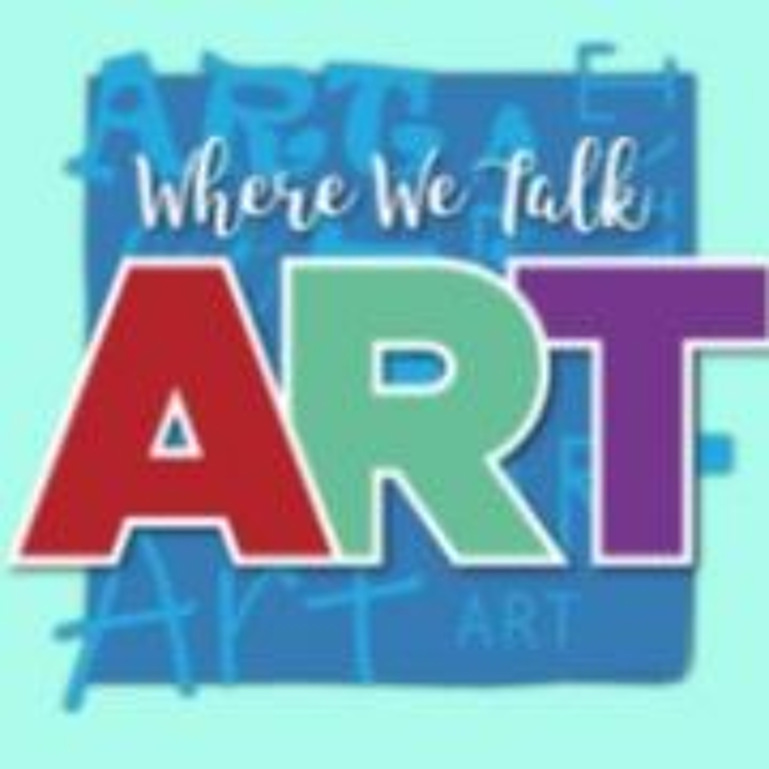 Where We Talk Art Show# 87 Artist Bill Duncan