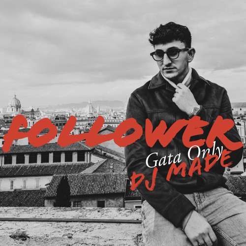 FOLLOWER (Gata Only - Dj Made Version)