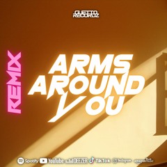 ARMS AROUND YOU (RMX)