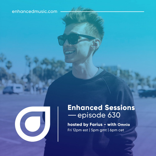 Enhanced Sessions 630 with Omnia - Hosted by Farius