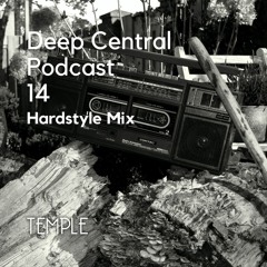 14 Deep Central Podcast (Hardstyle Mix)