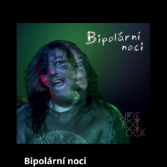 Bipolární Noci