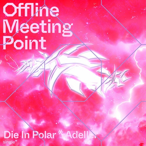 Die In Polar X Adeller * Glowya