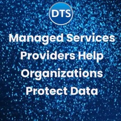 Managed Service Provided Protect Organizations Protect Data