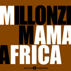 MILLONZI - Mama Africa (Andrea Belli & Dave Roy Bland Edit Remix)