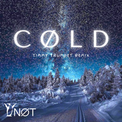 C O L D (YNØT REMIX)
