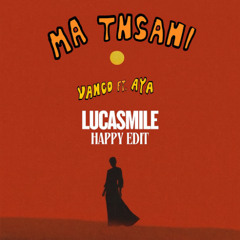 VANCO - MA TNSANI (LUCASMILE HAPPY EDIT) FILTERED FOR COPYRIGHT